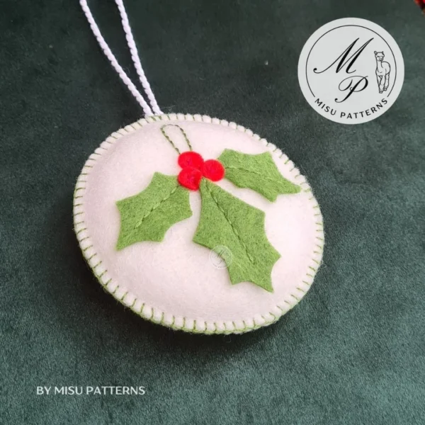 Felt Ball Christmas Ornament – Right Side View Felt Ball Christmas Ornament PDF Pattern – Right Side View with Holly Leaves and Berries